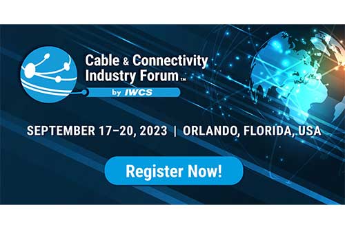 IWCS announces open registration for its 72nd annual Cable & Connectivity Industry Forum, set for September 17-20, 2023 in Orlando, Florida.